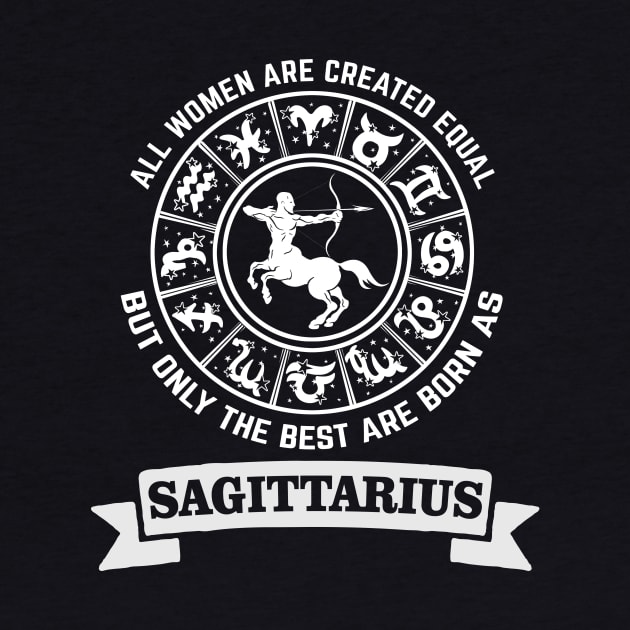 Only The Best of Women Are Born As Sagittarius by CB Creative Images